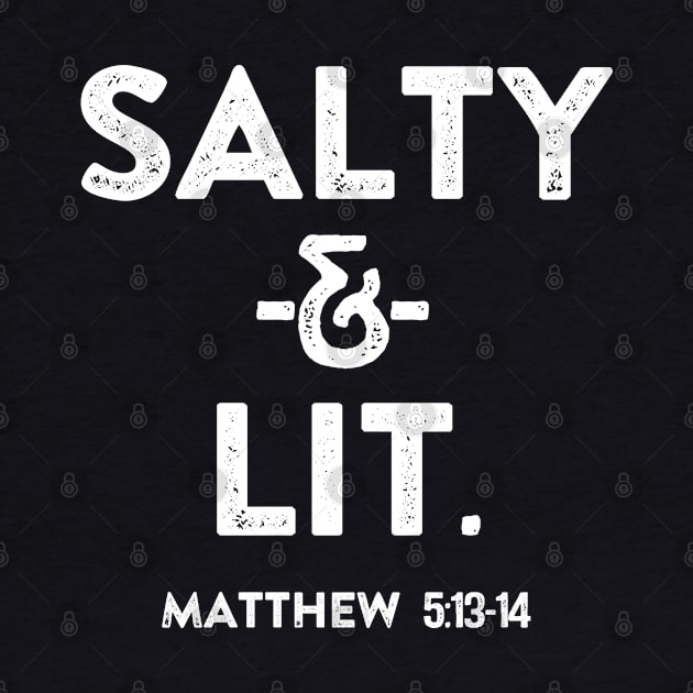 Salty & Lit. Christian Shirts, Hoodies, and gifts by ChristianLifeApparel